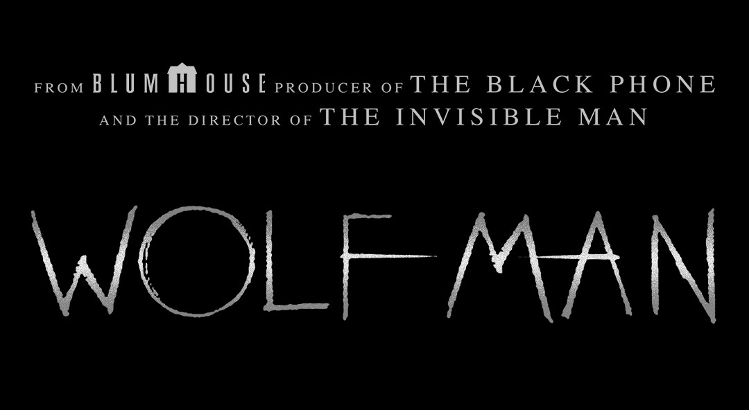 🎞Wolf Man – October 24, 2024